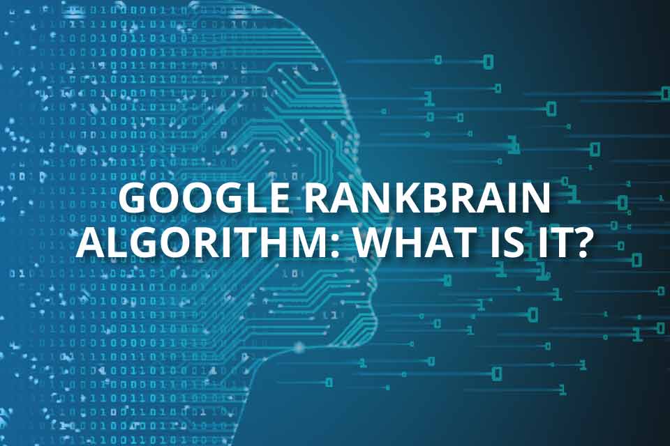 Google rankbrain algorithm what is it