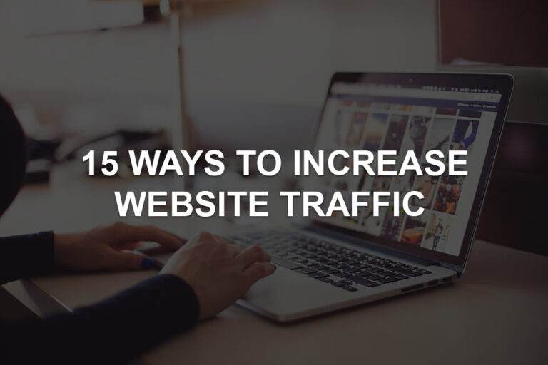 15 Ways to Increase Website Traffic