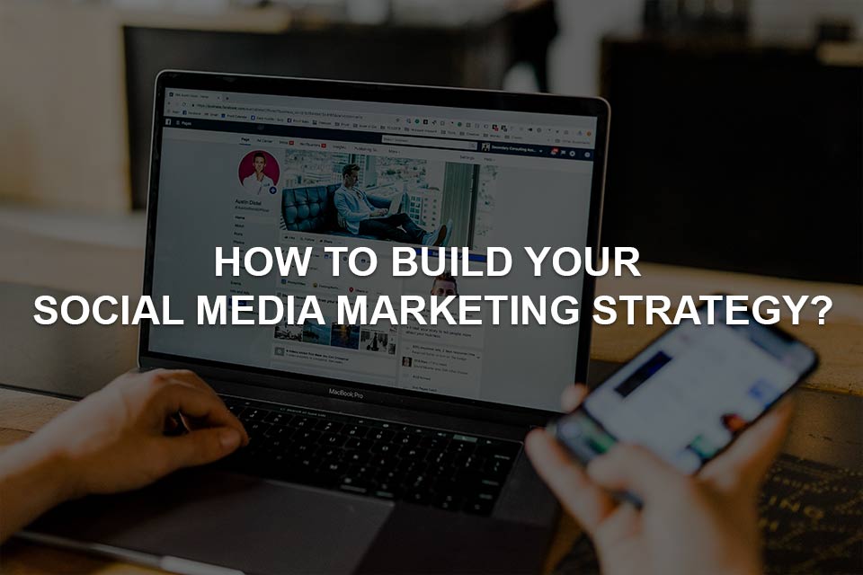 how-to-build-your-social-media-marketing-strategy-seomaj