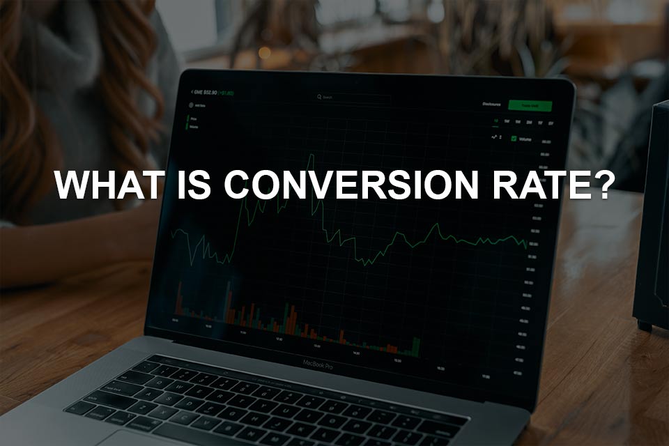 what is conversion rate