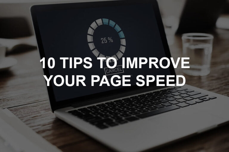 10 Tips to Improve Your Page Speed