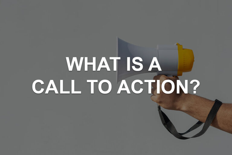 What Is Call to Action (CTA)?